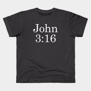 John 3:16 - White Text Kids T-Shirt